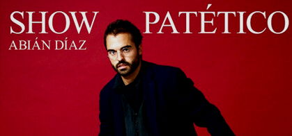 Abián Díaz: Show Patético
