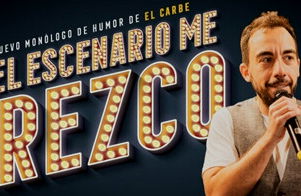 El Carbe: En el escenario me crezco