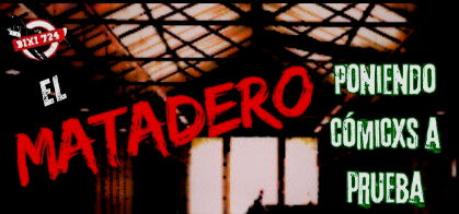 El Matadero: Poniendo cómicxs a prueba