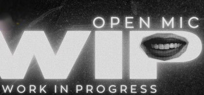 Micrófono Abierto Work in Progress