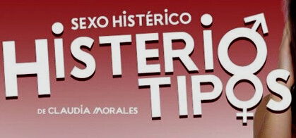 Histeriotipos. Sexo HIstérico. 100% Risas para parejas