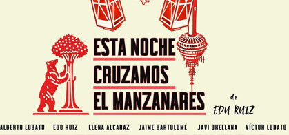Esta noche cruzamos el Manzanares Late Night