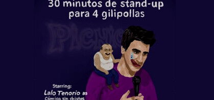 Lalo Tenorio: 30 minutos de stand-up para 4 gilipoll*s