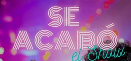 Se Acabó El Show (Víctor Rojo y Pablo Panadero)