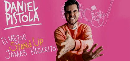 Daniel Pistola: El mejor Stand Up jamás hescrito