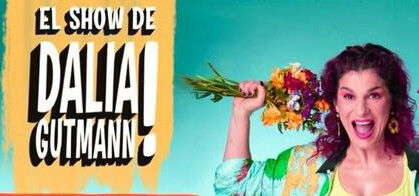 El show de Dalia Gutmann