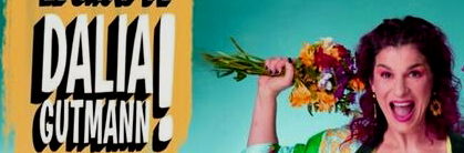 El show de Dalia Gutmann