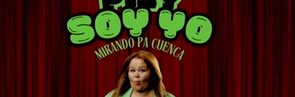 Pily Soy Yo: Mirando pa Cuenca