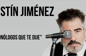 Agustín Jiménez: Los monólogos que te dije