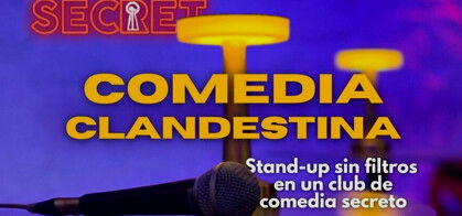 Comedia Clandestina: Stand up sin filtros