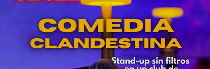 Comedia Clandestina: Stand up sin filtros