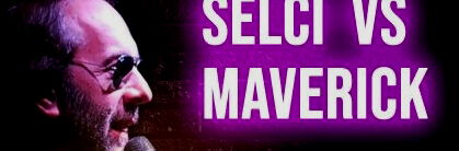 Guillermo Selci: Selci vs Maverick