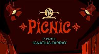 Ignatius Farray | 10º Aniversario Bar Picnic (5ª parte)