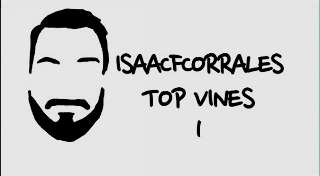 TOP VINES Isaac F Corrales (Parte 1)