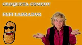 Pepi Labrador | Croqueta Comedy