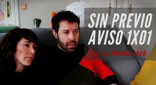 Sin Previo Aviso - Capítulo Piloto