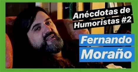 Anécdotas de cómicos: Fernando Moraño (Óscar Sáenz)
