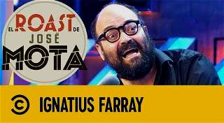 Ignatius Farray | El Roast De José Mota