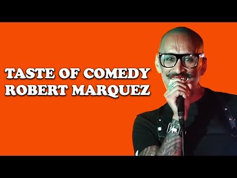 Robert Marquez | Taste of Comedy